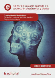 Title: Psicología aplicada a la protección de personas y bienes. SEAD0112, Author: Juan Manuel Méndez Pérez