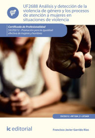 Title: Análisis y detección de la violencia de género y los procesos de atención a mujeres en situaciones de violencia. SSCE0212, Author: Francisco Javier Garrido Ríos