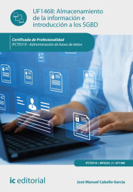 Title: Almacenamiento de la información e introducción a los SGBD. IFCT0310, Author: José Manuel Cabello García