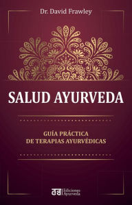 Title: Salud ayurveda, Author: David Frawley