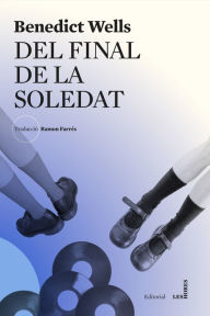 Title: Del final de la soledat, Author: Benedict Wells