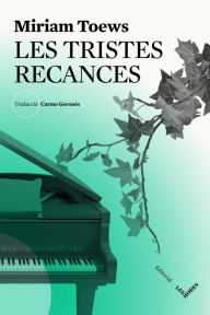 Title: Les tristes recances, Author: Miriam Toews