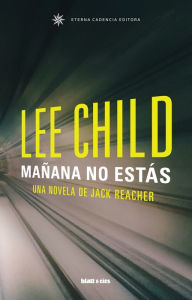 Title: Mañana no estás: Edición España, Author: Lee Child