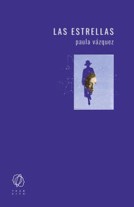 Title: Las Estrellas, Author: Paula Vázquez