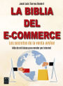 La Biblia del e-commerce: Los secretos de la venta online