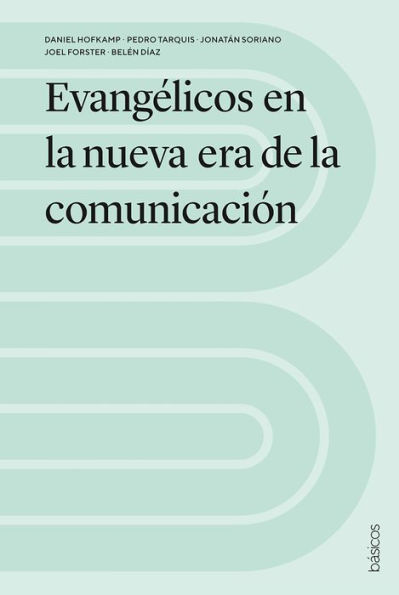 Evangélicos en la nueva era de la comunicación