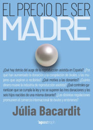 Title: El precio de ser madre, Author: Júlia Bacardit