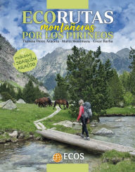 Title: Ecorutas montañeras por los Pirineos, Author: Txusma Pérez Azaceta