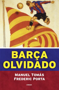 Title: Barça olvidado, Author: Manuel Tomás