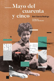 Title: Mayo del cuarenta y cinco, Author: Boti García Rodrigo
