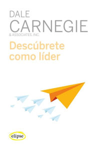 Title: Descúbrete como líder, Author: Dale Carnegie