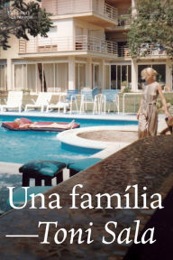 Title: Una família, Author: Toni Sala