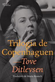 Title: Trilogia de Copenhaguen, Author: Tove Ditlevsen
