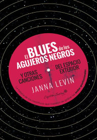 Title: El blues de los agujeros negros, Author: Janna Levin