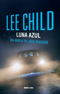 Title: Luna azul: Una novela de Jack Reacher, Author: Lee Child