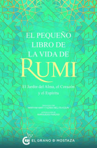 Title: Pequeño libro de la vida de Rumi, El, Author: Rumi