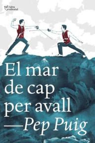 Title: El mar de cap per avall, Author: Pep Puig