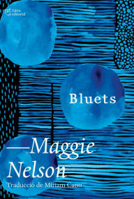 Title: Bluets (Catalan Edition), Author: Maggie Nelson
