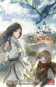 Title: Las alas de Remia, Author: Naoki Morishita
