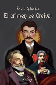 Title: El crimen de Orcival, Author: ïmile Gaboriau