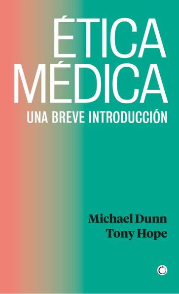 Ética médica: UNA BREVE INTRODUCCIÓN