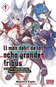 Title: El más débil de las ocho grandes tribus 1, Author: Washiro Fujiki