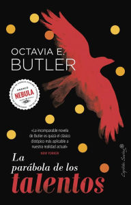 Title: La parábola de los talentos, Author: Octavia E. Butler