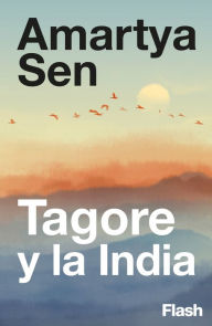 Title: Tagore y la India, Author: Amartya Sen