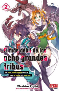 Title: El Más débil de las ocho grandes tribus Vol.2, Author: Washiro Fujiki