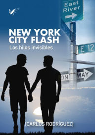 Title: New York City Flash: Los hilos invisibles, Author: Carlos Rodríguez