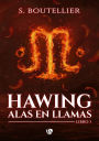 Hawing. Alas en Llamas