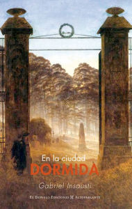 Title: En la ciudad dormida, Author: Gabriel Insausti
