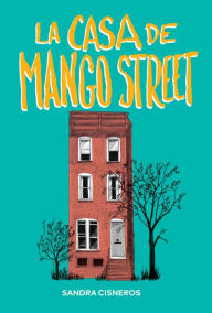 Title: La casa de Mango Street, Author: Sandra Cisneros