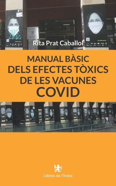 Manual bï¿½sic dels efectes tï¿½xics de les vacunes COVID