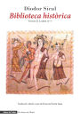Biblioteca histï¿½rica: Volum II. Llibre IV-V