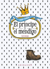 Title: El príncipe y el mendigo, Author: Mark Twain