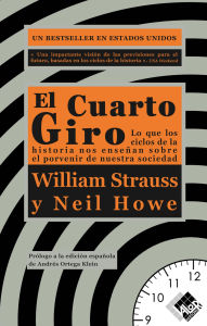 Title: El Cuarto Giro: Una profecía americana, Author: William Strauss