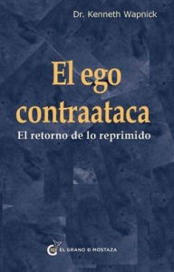 Title: El Ego contraataca, Author: Kenneth Wapnick