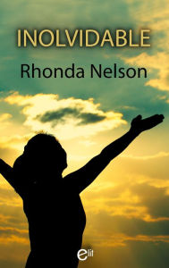 Title: Inolvidable, Author: Rhonda Nelson