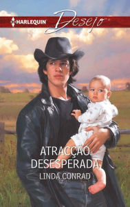 Title: Atracção desesperada, Author: Linda Conrad