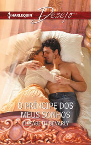 Title: O príncipe dos meus sonhos, Author: Elizabeth Bevarly