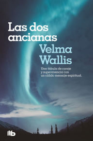 Title: Las dos ancianas, Author: Velma Wallis