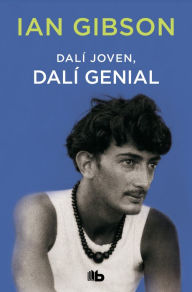 Title: Dalí joven, Dalí genial, Author: Ian Gibson