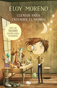 Title: Cuentos para entender el mundo, Author: Eloy Moreno