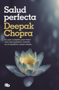 Title: Salud perfecta: Edición revisada y actualizada, Author: Deepak Chopra