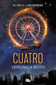 Title: Cuatro / Four: A Divergent Collection, Author: Veronica Roth