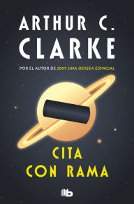 Title: Cita con Rama (Serie Rama 1), Author: Arthur C. Clarke