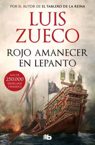 Title: Rojo amanecer en Lepanto / Red Dawn in Lepanto, Author: Luis Zueco