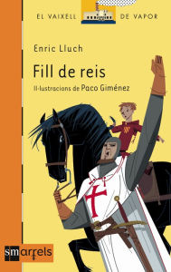 Title: Fill de reis, Author: Enric Lluch I Girbes
