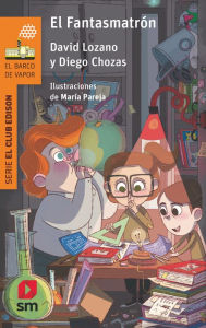 Title: El Fantasmatrón, Author: David Lozano Garbala
